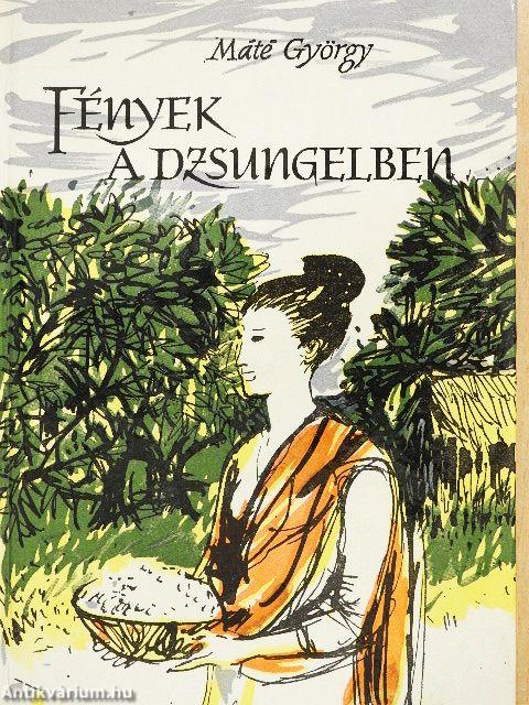 Fények a dzsungelben