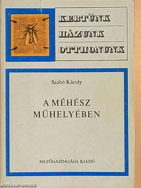 A méhész műhelyében