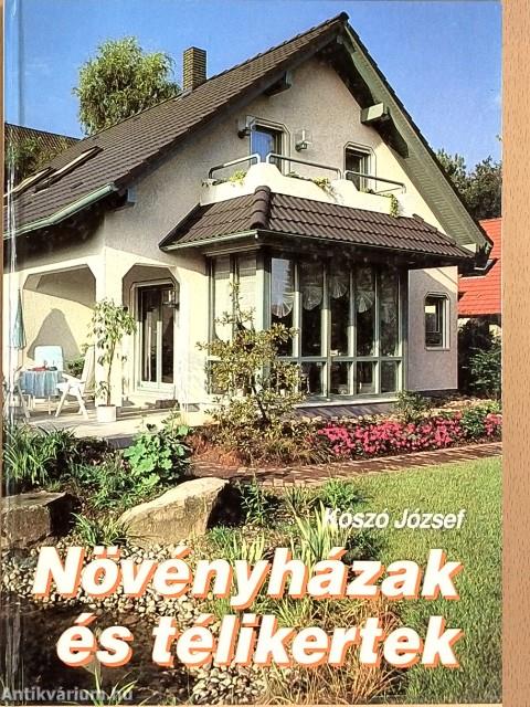 Növényházak és télikertek