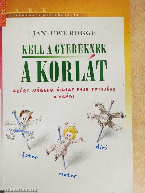 Kell a gyereknek a korlát