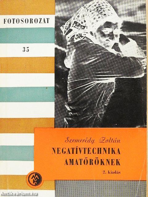 Negatívtechnika amatőröknek