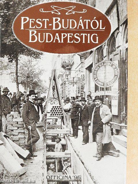 Pest-Budától Budapestig