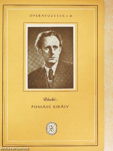 Ránki: Pomádé király