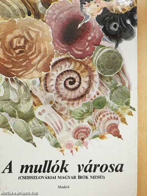 A mullók városa