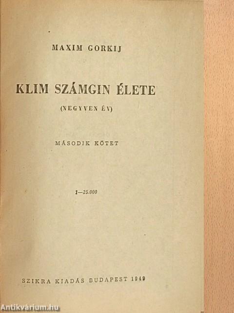 Klim Számgin élete II.