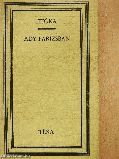 Itóka/Ady Párizsban