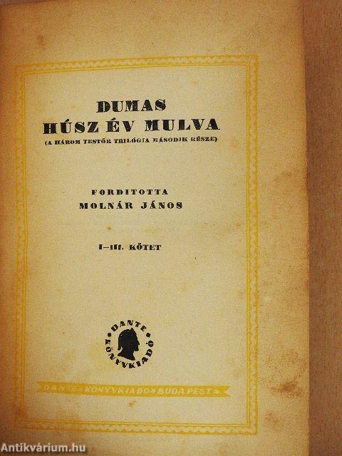 Húsz év múlva I-III.