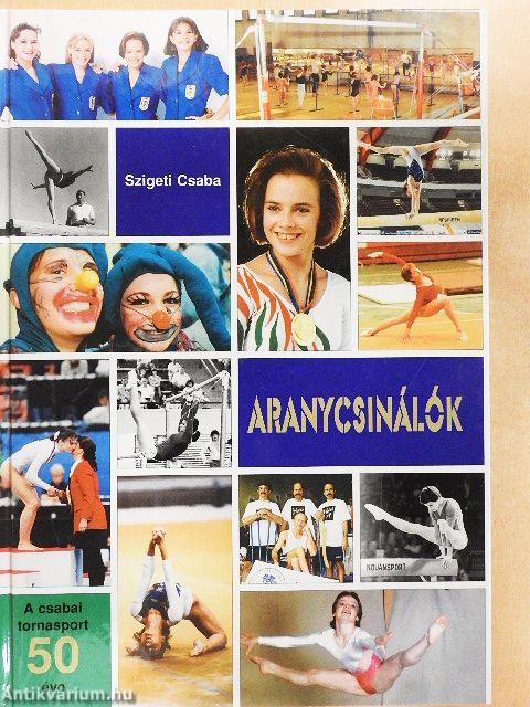 Aranycsinálók