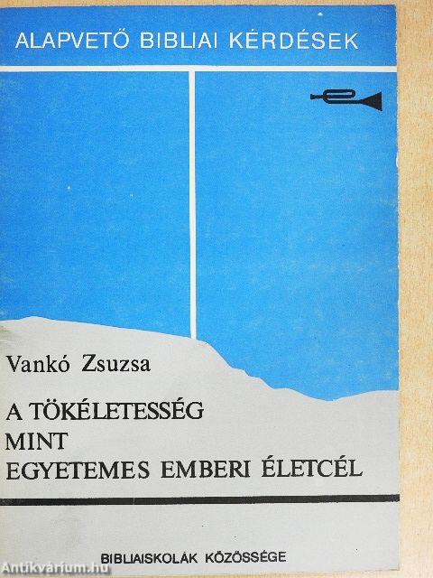 A tökéletesség mint egyetemes emberi életcél