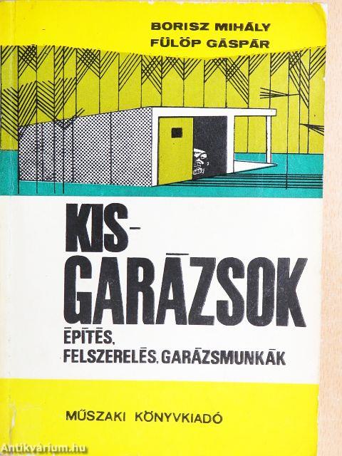 Kisgarázsok