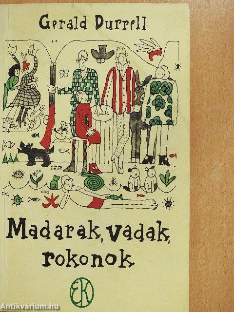 Madarak, vadak, rokonok