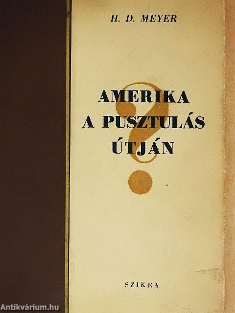 Amerika a pusztulás útján?
