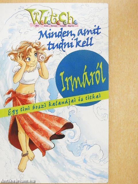 Minden, amit tudni kell Irmáról