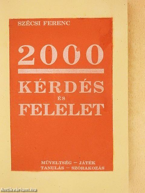 2000 kérdés és felelet