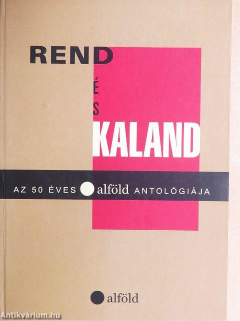 Rend és kaland
