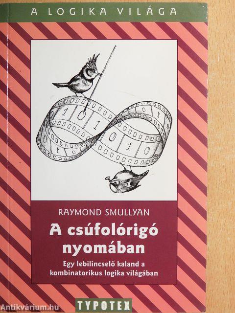 A csúfolórigó nyomában