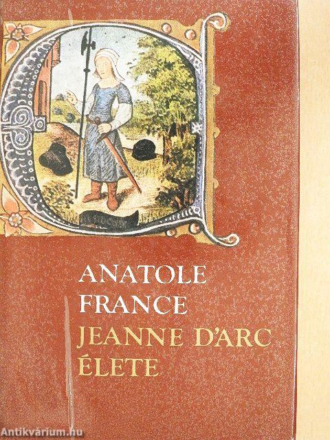 Jeanne D'Arc élete