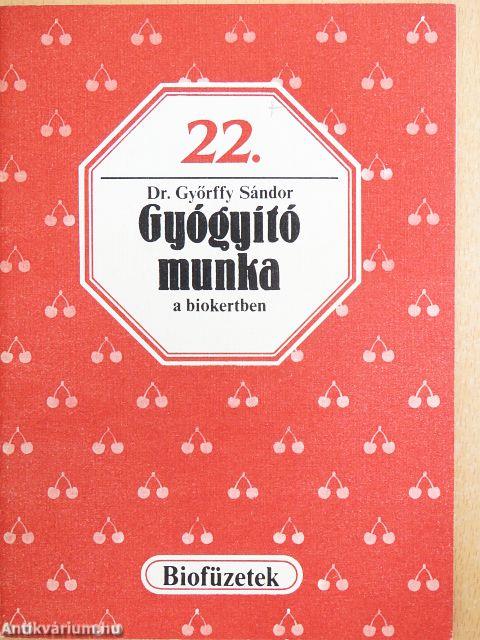 Gyógyító munka a biokertben