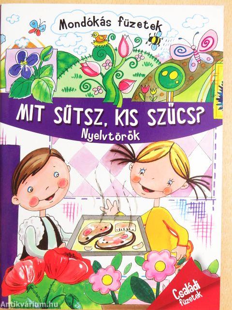 Mit sütsz, kis szűcs?