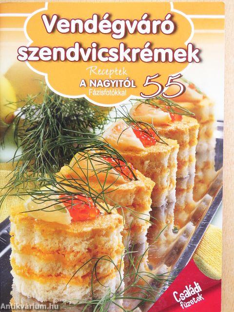Vendégváró szendvicskrémek