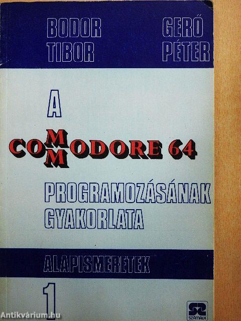 A Commodore 64 programozásának gyakorlata 1.