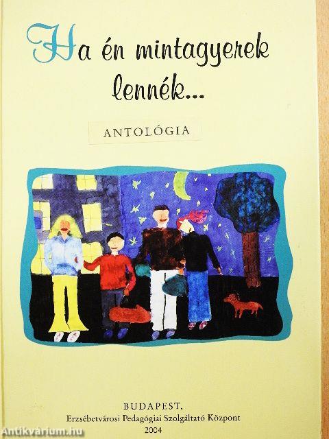 Ha én mintagyerek lennék...