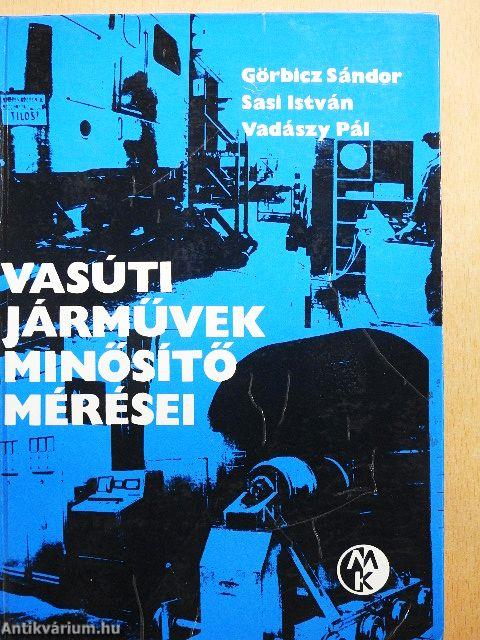 Vasúti járművek minősítő mérései