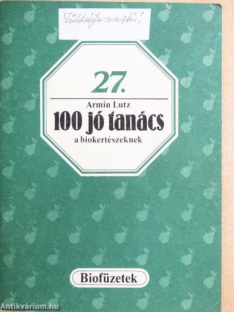 100 jó tanács a biokertészeknek