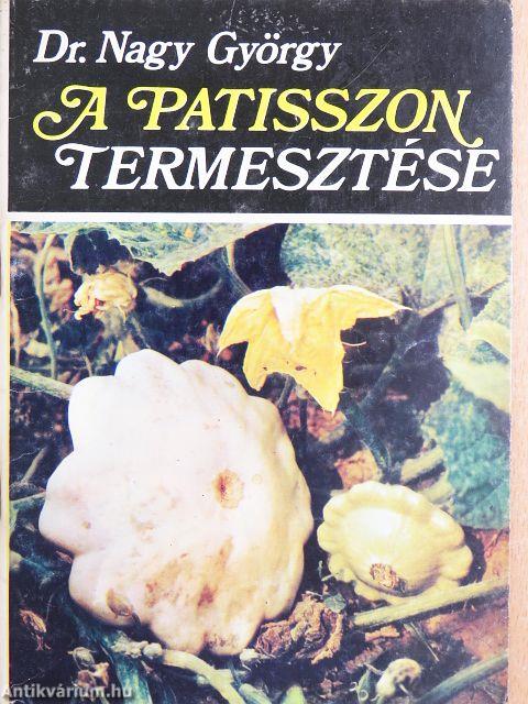 A patisszon termesztése