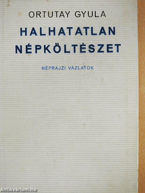 Halhatatlan népköltészet