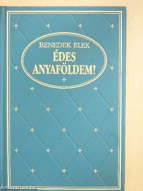 Édes anyaföldem! I-II.