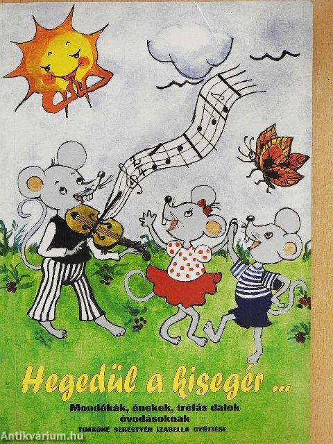 Hegedül a kisegér...
