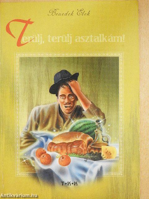 Terülj, terülj asztalkám!