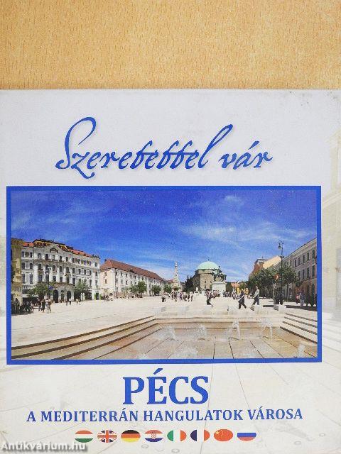 Szeretettel vár Pécs