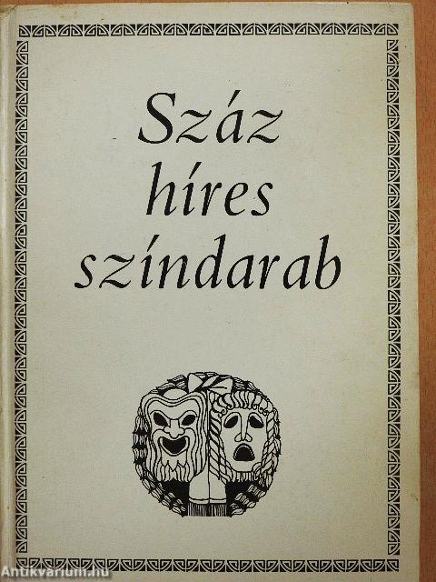 Száz híres színdarab I-II.