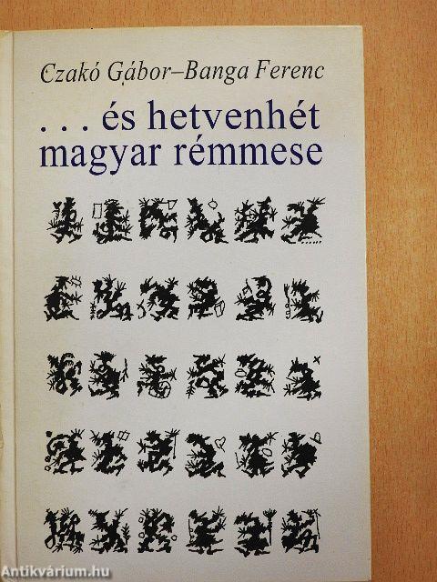 ... és hetvenhét magyar rémmese
