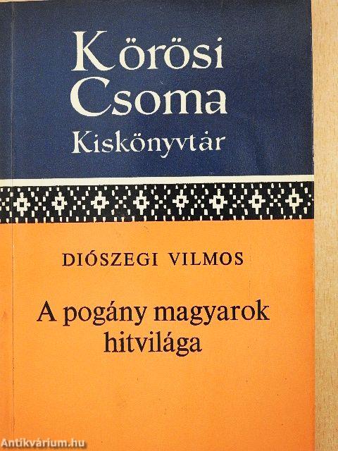 A pogány magyarok hitvilága