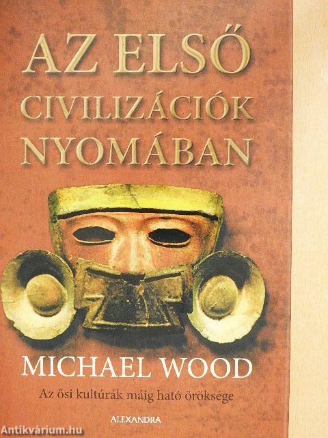 Az első civilizációk nyomában