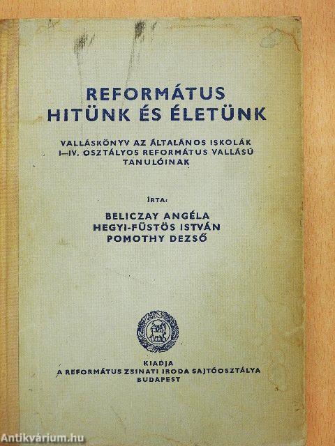 Református hitünk és életünk