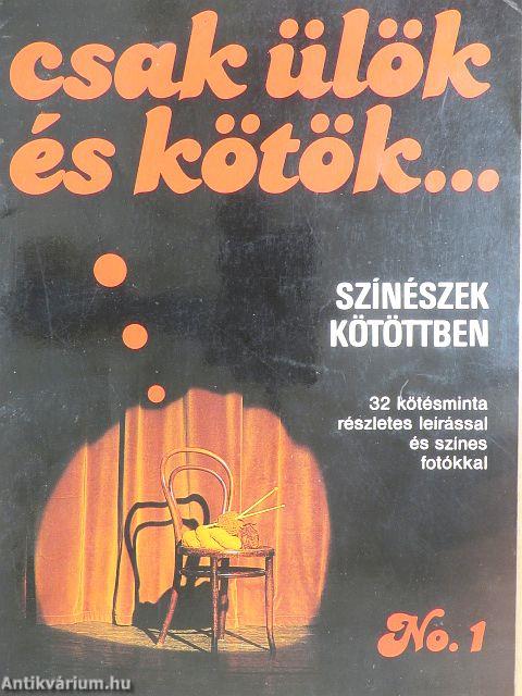 Csak ülök és kötök...
