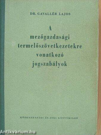 A mezőgazdasági termelőszövetkezetekre vonatkozó jogszabályok