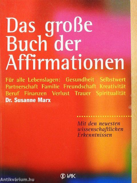 Das große Buch der Affirmationen