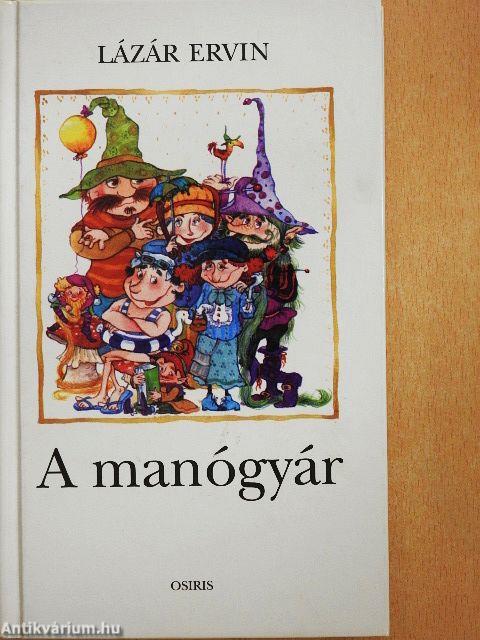 A manógyár