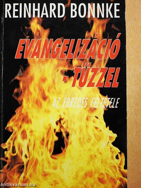 Evangelizáció - tűzzel
