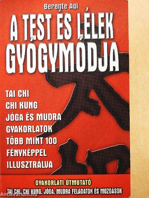 A test és lélek gyógymódja