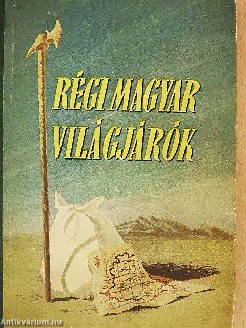 Régi magyar világjárók