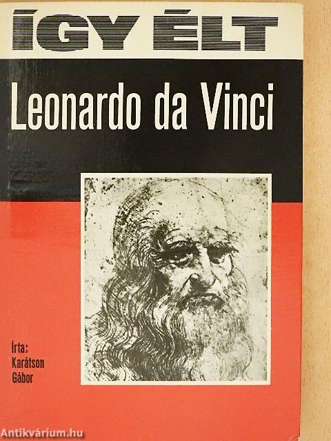 Így élt Leonardo da Vinci