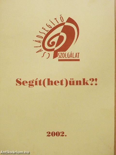 Segít(het)ünk?!