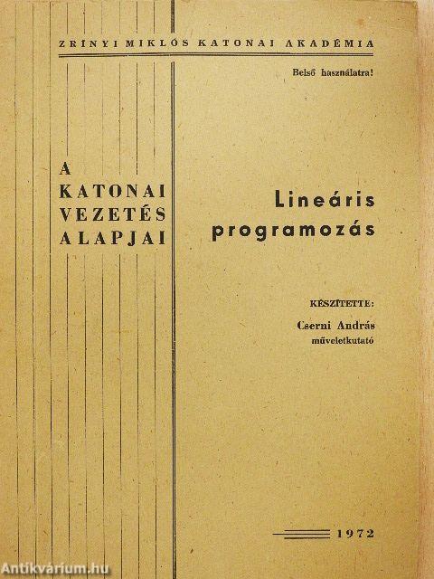 A katonai vezetés alapjai: Lineáris programozás