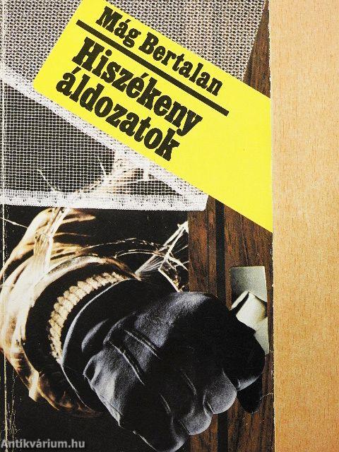 Hiszékeny áldozatok